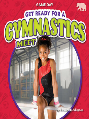 cover image of Get Ready for a Gymnastics Meet